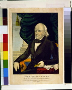 John Quincy Adams: Defeating the Gag Rule and Protecting the Right of ...